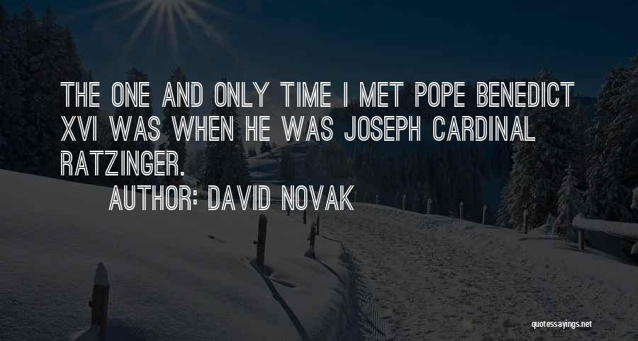 Cardinal Ratzinger Quotes By David Novak