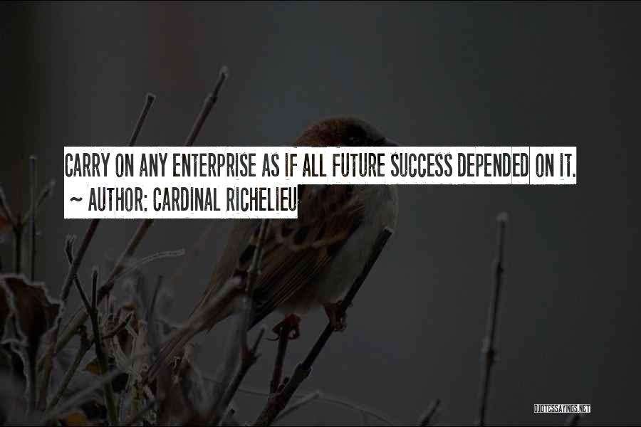 Cardinal Richelieu Quotes 1687506