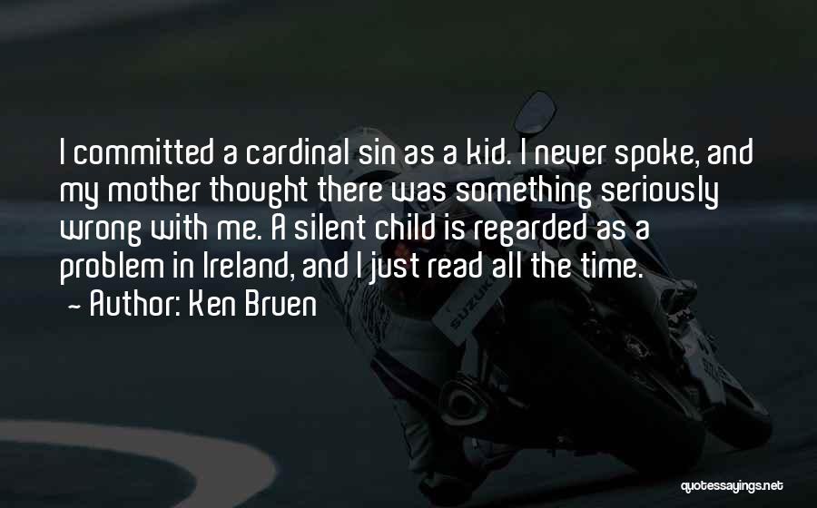 Cardinal Sin Quotes By Ken Bruen