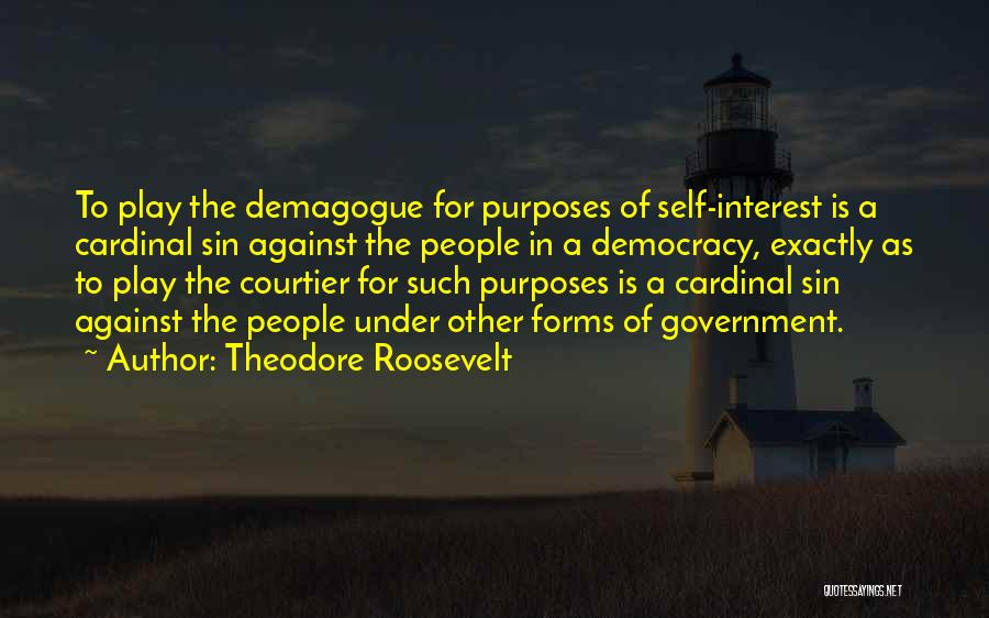 Cardinal Sin Quotes By Theodore Roosevelt