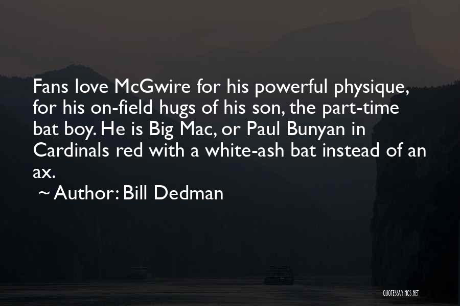 Cardinals Quotes By Bill Dedman