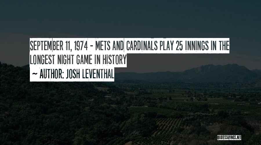 Cardinals Quotes By Josh Leventhal