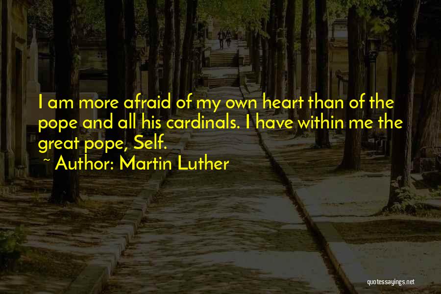 Cardinals Quotes By Martin Luther