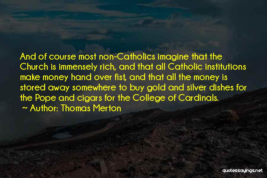 Cardinals Quotes By Thomas Merton