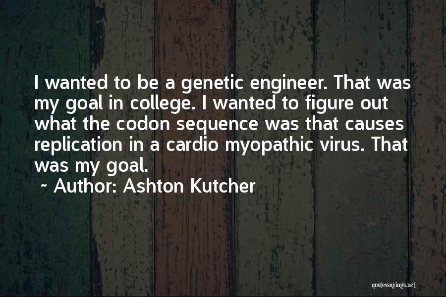 Cardio Quotes By Ashton Kutcher