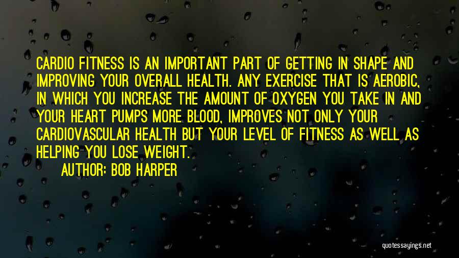 Cardio Quotes By Bob Harper