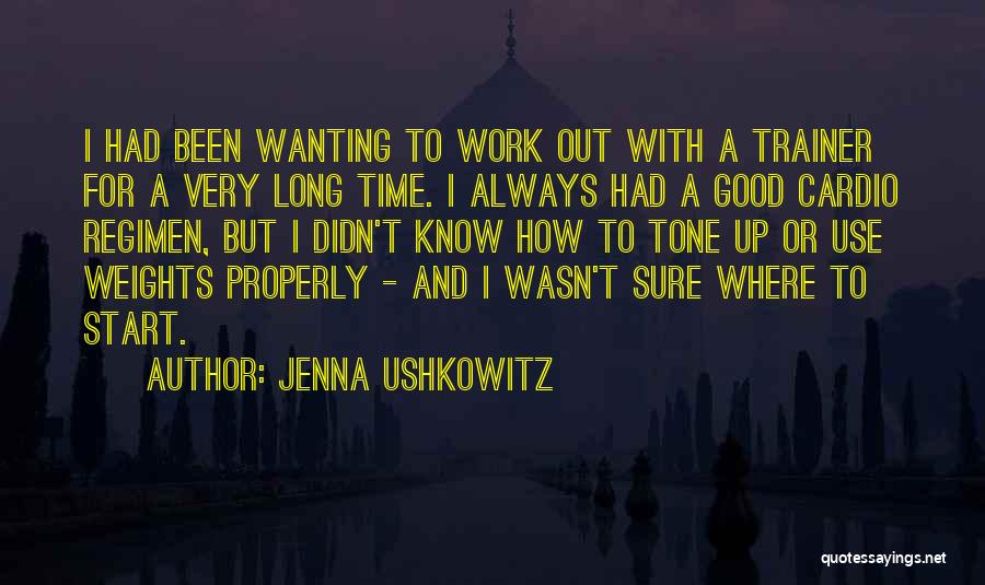 Cardio Quotes By Jenna Ushkowitz