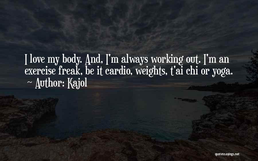 Cardio Quotes By Kajol
