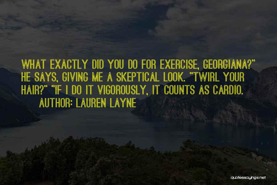 Cardio Quotes By Lauren Layne