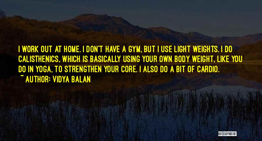 Cardio Quotes By Vidya Balan