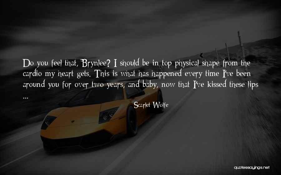 Cardio Time Quotes By Scarlet Wolfe Cardio Time Quotes By Scarlet Wolfe
