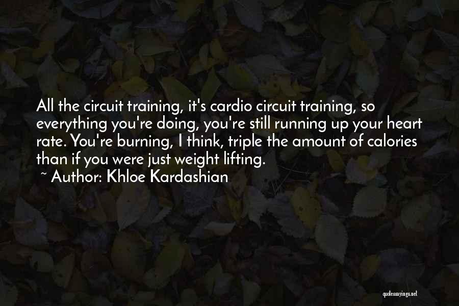 Cardio Training Quotes By Khloe Kardashian