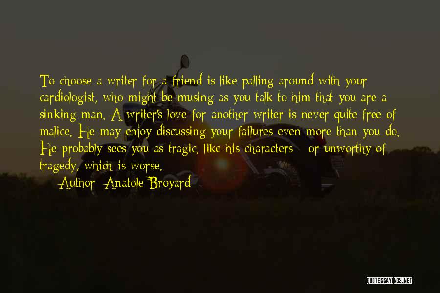 Cardiologist Quotes By Anatole Broyard