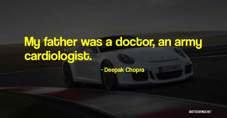 Cardiologist Quotes By Deepak Chopra