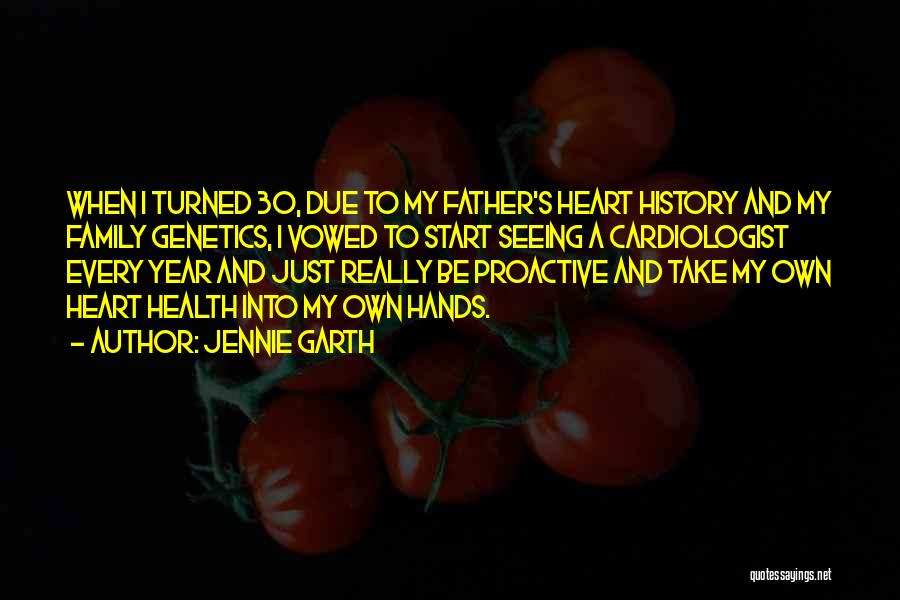 Cardiologist Quotes By Jennie Garth