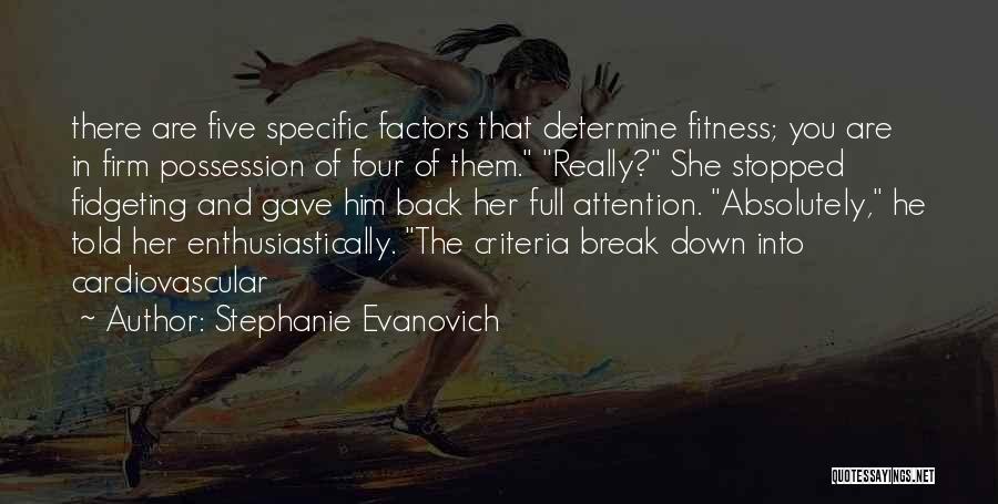 Cardiovascular Fitness Quotes By Stephanie Evanovich