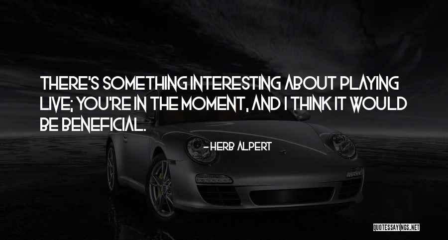 Cardonerebates Quotes By Herb Alpert Cardonerebates Quotes By Herb Alpert
