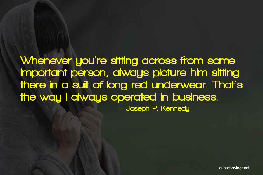 Cardosi Kiper Quotes By Joseph P. Kennedy Cardosi Kiper Quotes By Joseph P. Kennedy