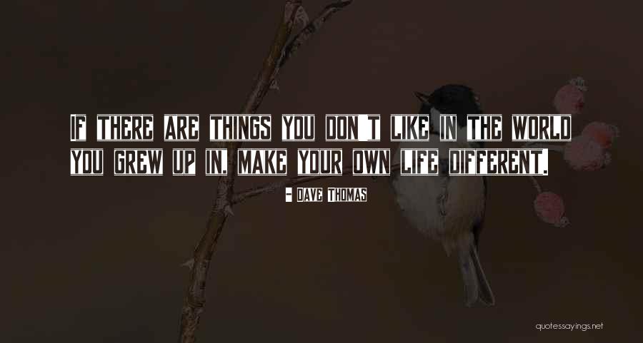 Cardullo University Quotes By Dave Thomas Cardullo University Quotes By Dave Thomas