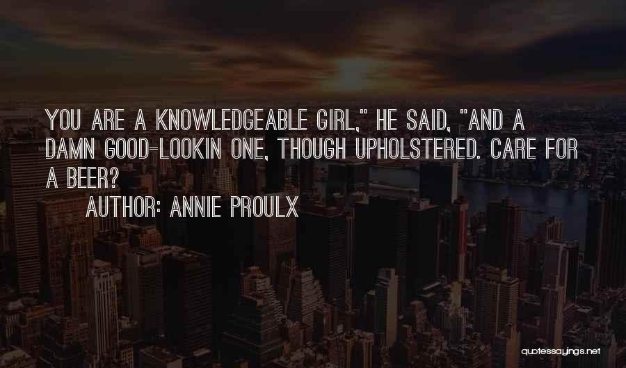 Care A Damn Quotes By Annie Proulx