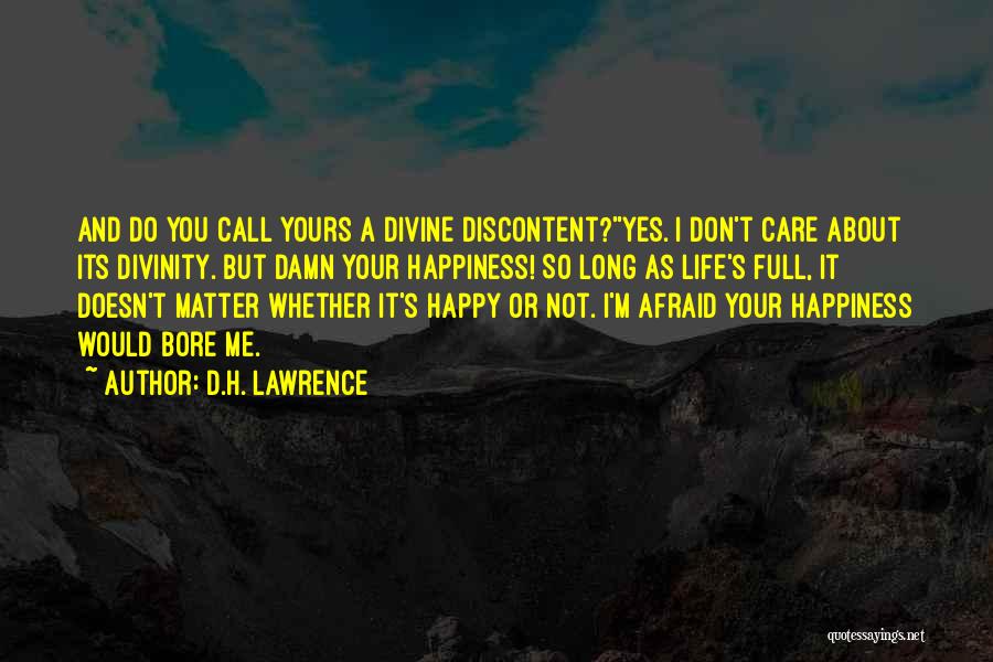 Care A Damn Quotes By D.H. Lawrence