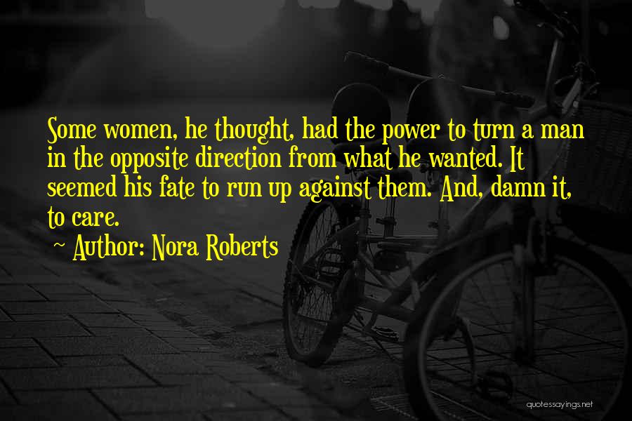 Care A Damn Quotes By Nora Roberts