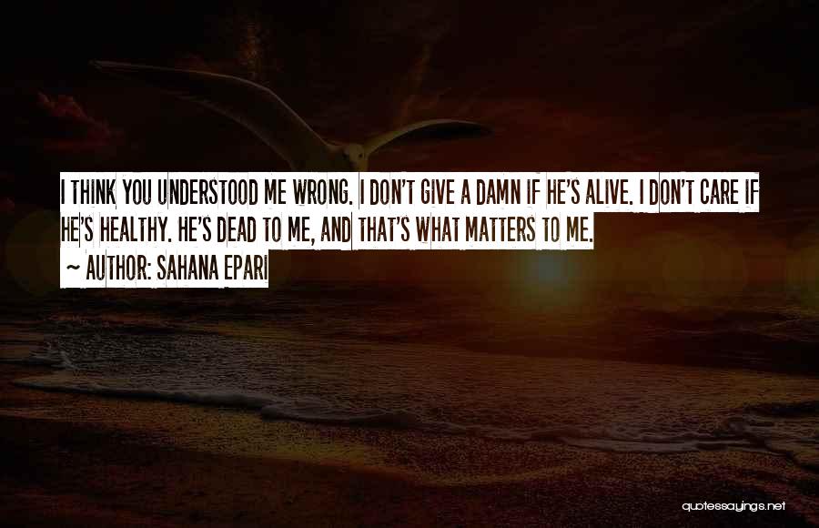 Care A Damn Quotes By Sahana Epari