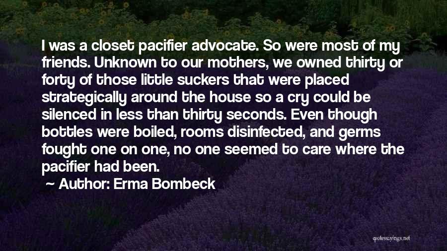 Care A Little Less Quotes By Erma Bombeck