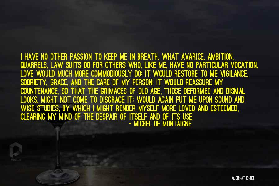 Care A Little More Quotes By Michel De Montaigne Care A Little More Quotes By Michel De Montaigne