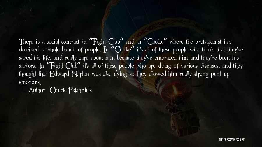 Care About Him Quotes By Chuck Palahniuk