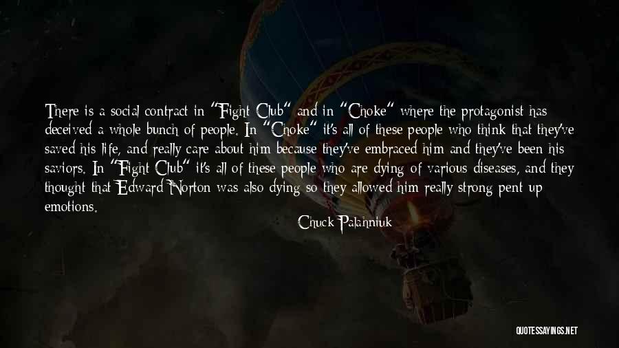 Care About Him Quotes By Chuck Palahniuk