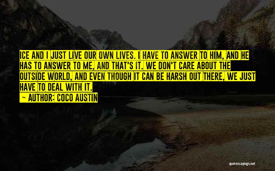 Care About Him Quotes By Coco Austin