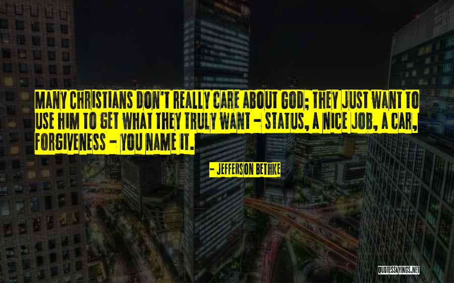 Care About Him Quotes By Jefferson Bethke