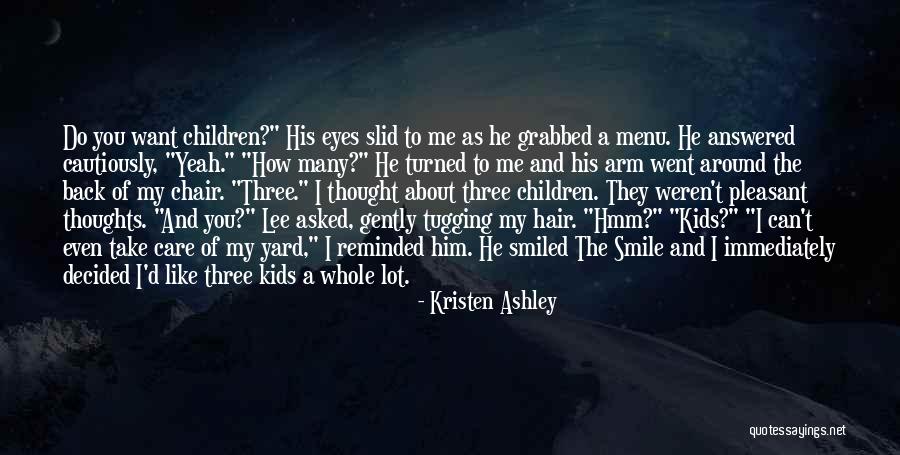 Care About Him Quotes By Kristen Ashley