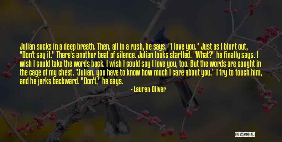 Care About Him Quotes By Lauren Oliver