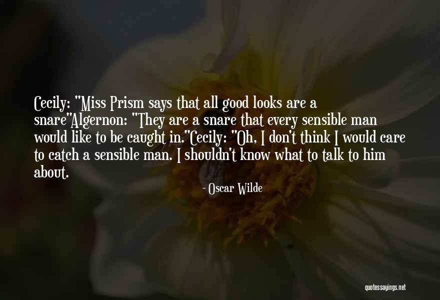 Care About Him Quotes By Oscar Wilde