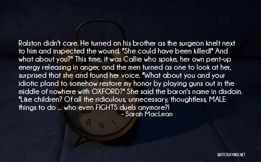 Care About Him Quotes By Sarah MacLean