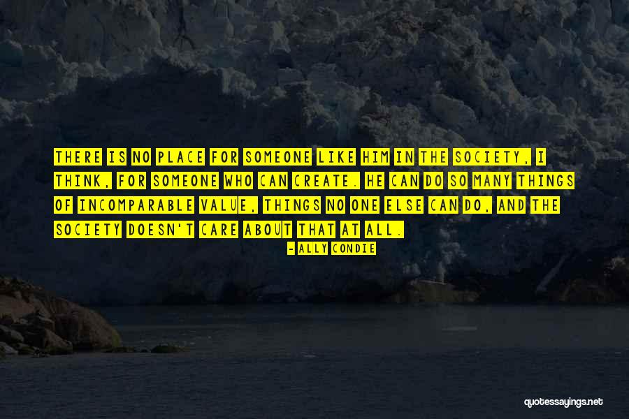 Care About Value Quotes By Ally Condie Care About Value Quotes By Ally Condie