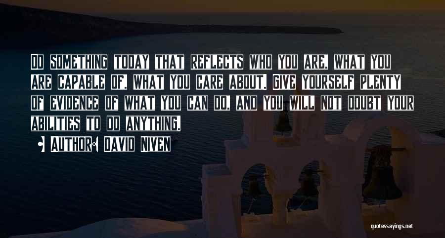 Care About Yourself Quotes By David Niven