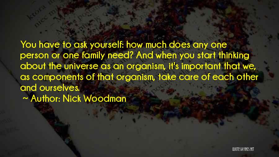 Care About Yourself Quotes By Nick Woodman