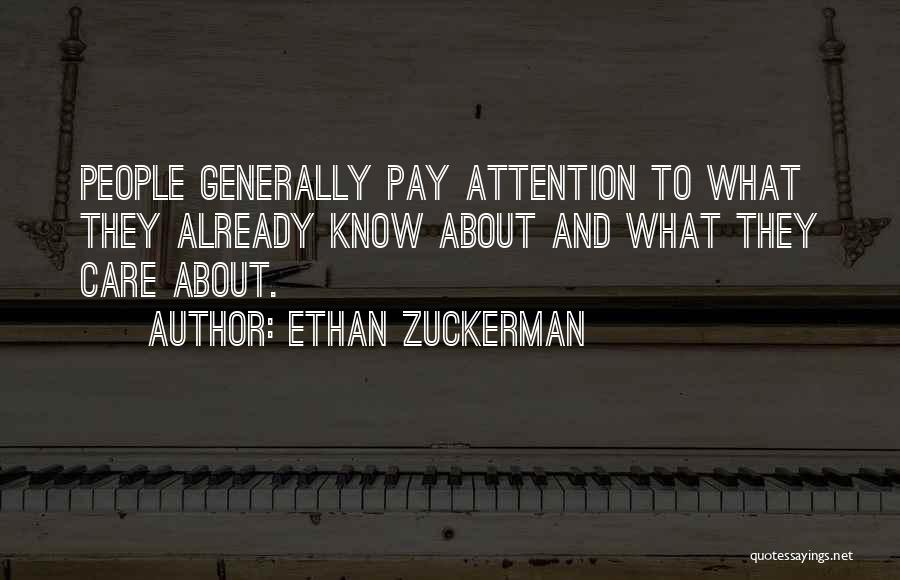 Care And Attention Quotes By Ethan Zuckerman