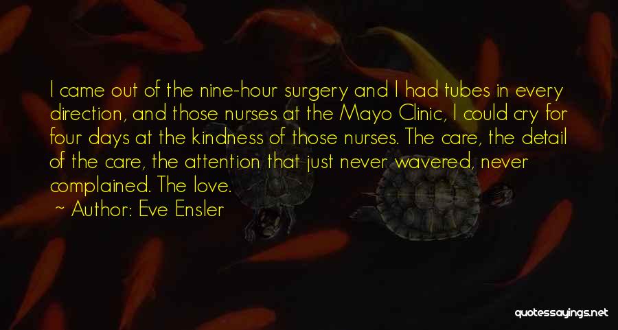 Care And Attention Quotes By Eve Ensler