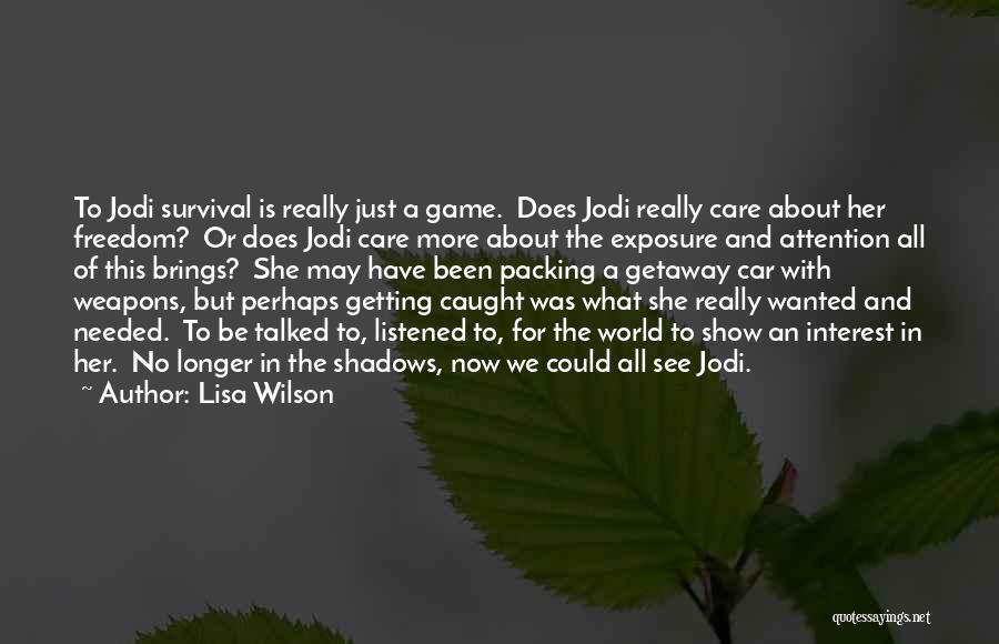 Care And Attention Quotes By Lisa Wilson