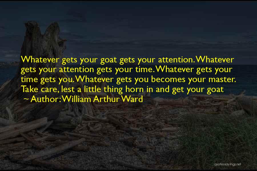 Care And Attention Quotes By William Arthur Ward