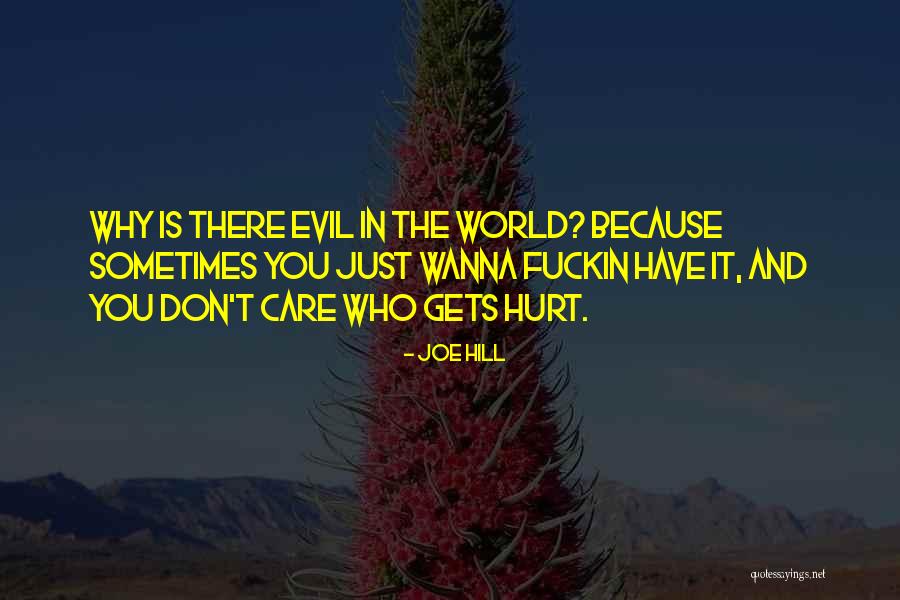 Care And Hurt Quotes By Joe Hill Care And Hurt Quotes By Joe Hill