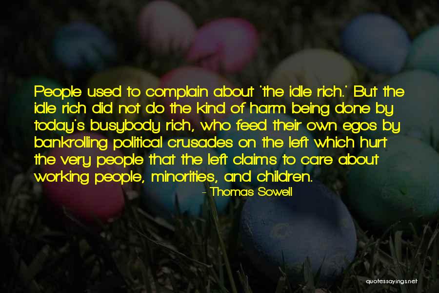 Care And Hurt Quotes By Thomas Sowell Care And Hurt Quotes By Thomas Sowell