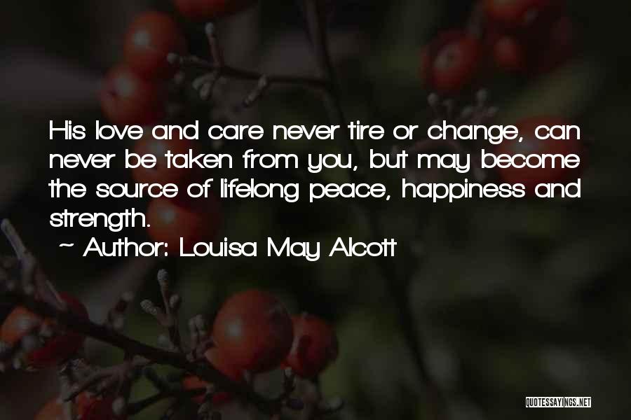 Care And Love Quotes By Louisa May Alcott