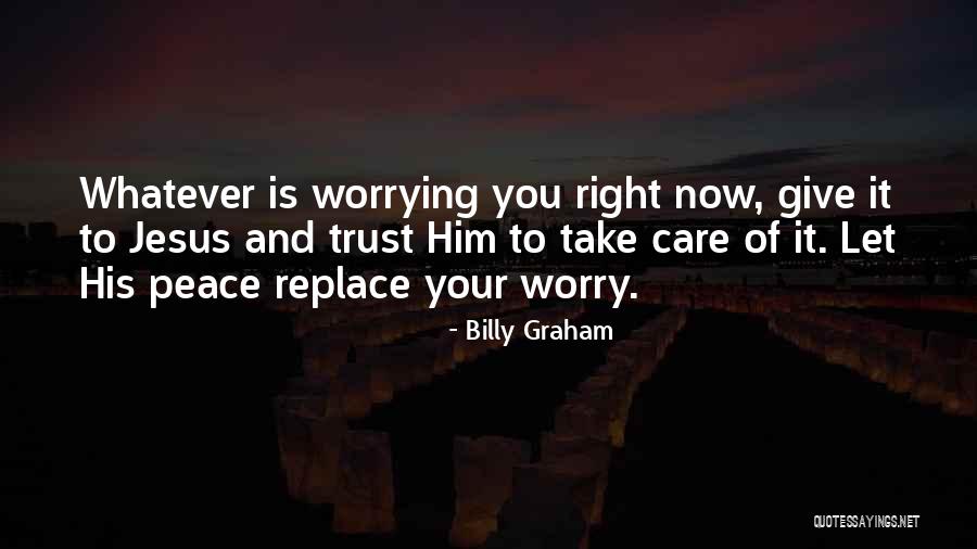 Care And Trust Quotes By Billy Graham