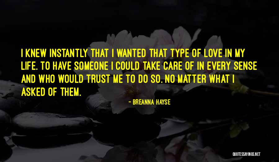 Care And Trust Quotes By Breanna Hayse