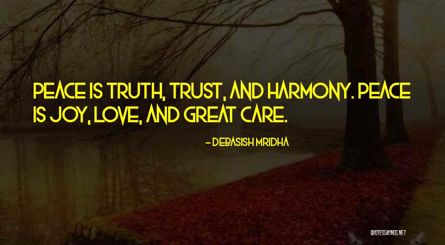 Care And Trust Quotes By Debasish Mridha